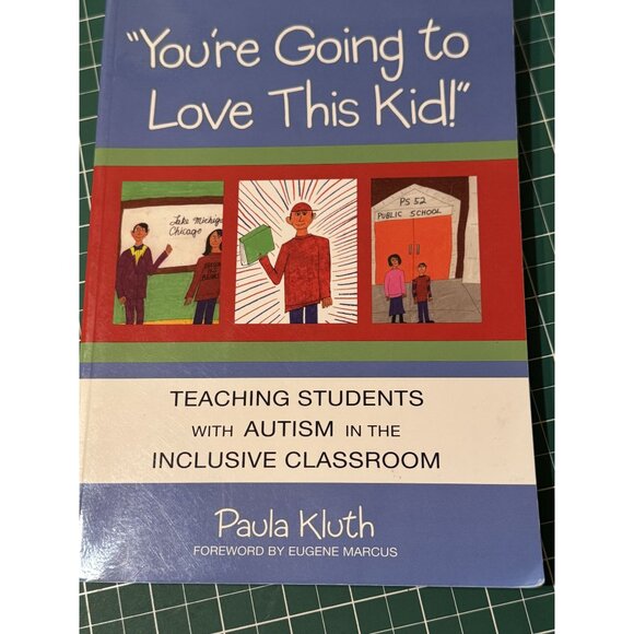 "Youre Going To Love This Kid!" By Paula Kluth - Picture 1 of 6